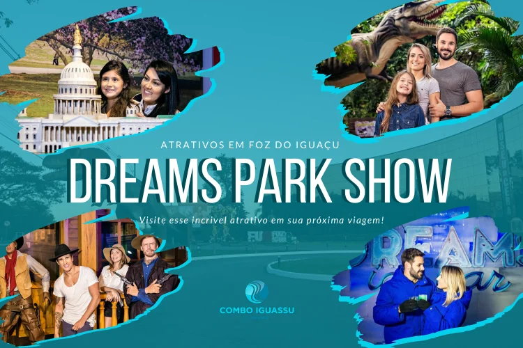 Ingresso Dreams Park Show - 5 atrativos - Loukon Site