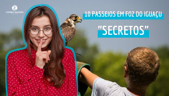 11 Passeios em Foz do Iguaçu “secretos” que você precisa conhecer!