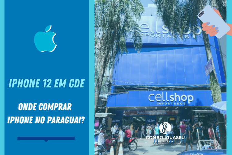 iPhone 12 em CDE - Onde comprar Iphone no Paraguai? | Fachada CellShop