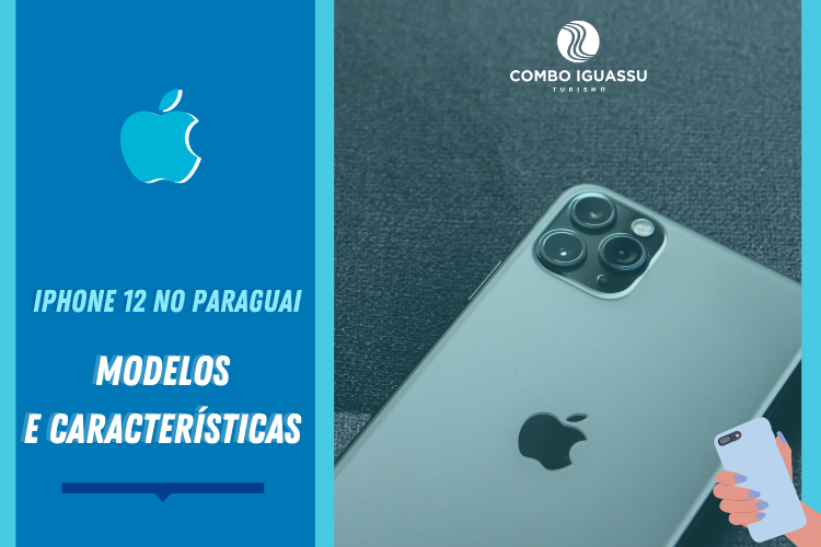 iPhone 12 no Paraguai – Modelos e características