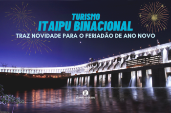 Turismo - Itaipu Binacional se prepara para receber visitantes no feriadão de Ano Novo