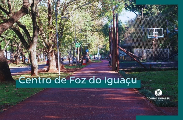 Centro de Foz do Iguaçu || O que fazer na “cidade”?
