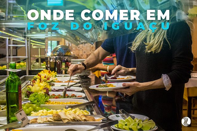 onde comer em Foz do Iguaçu