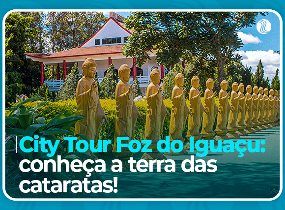 <strong>City Tour Foz do Iguaçu: conheça a terra das cataratas!</strong>