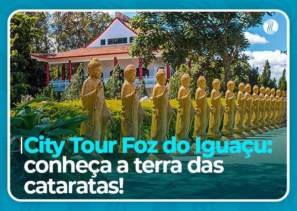 City Tour Foz do Iguaçu