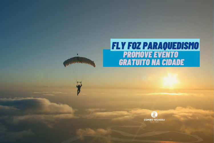 Fly Foz Paraquedismo promove evento gratuito na cidade