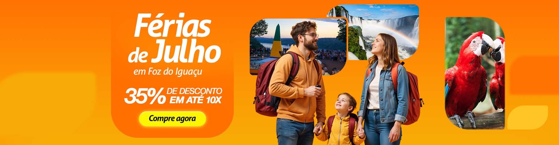 Férias de Julho em Foz do Iguaçu - 35% de Desconto em até 10 vezes